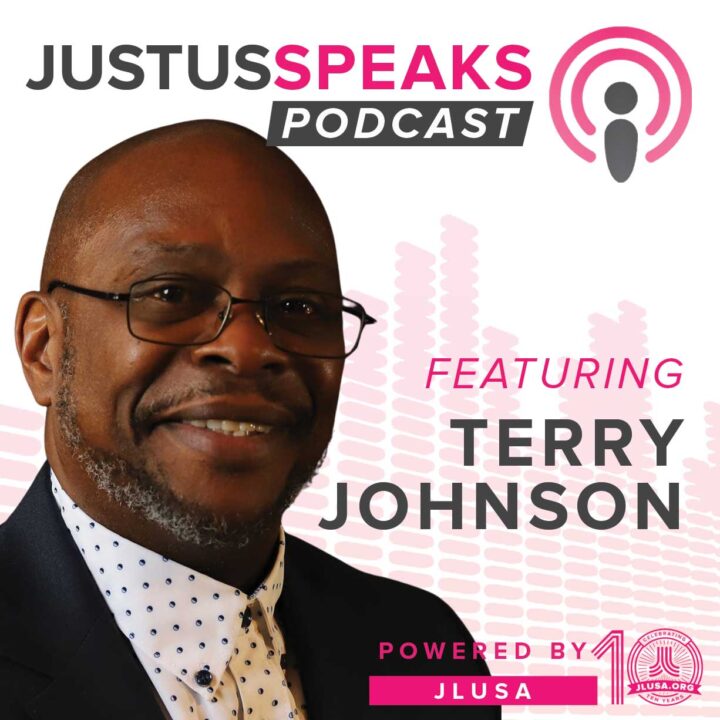 Terry Johnson on the JustUs Speaks Podcast