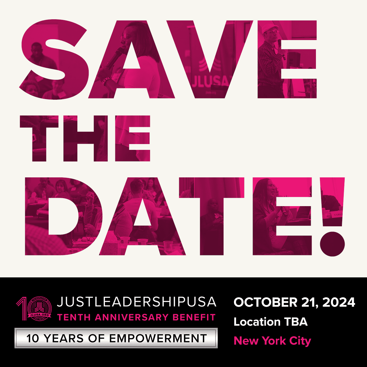 JustLeadershipUSA S 10th Anniversary Benefit JustLeadershipUSA   Jlusa Benefit 2024 Savethedate 