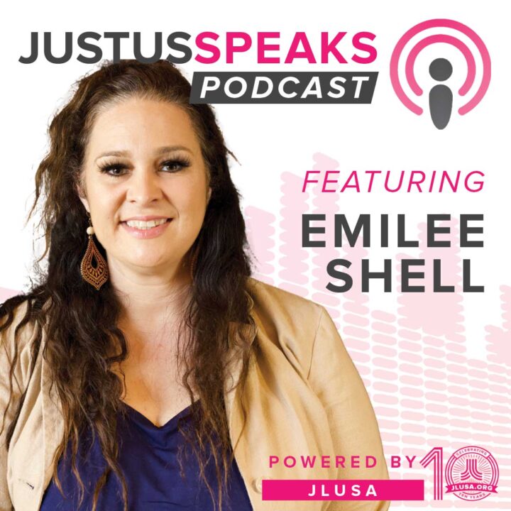Emilee Shell on the JustUs Speaks Podcast